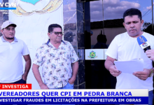 Photo of ASSISTA: Vereadores apresenta pedido de CPI para investigar fraude em licitação da Prefeitura de Pedra Branca